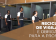 Reciclagem de Vigilantes é obrigatória